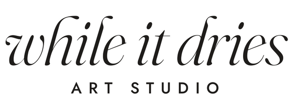 while it dries | art studio